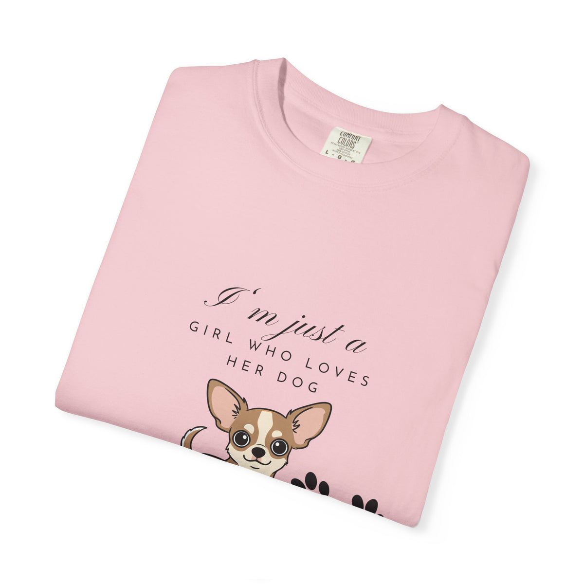 I’m just a girl …Garment-Dyed T-shirt