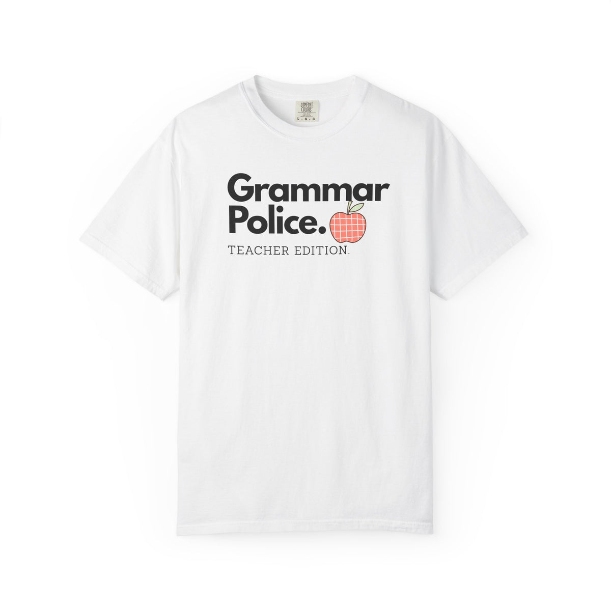 Grammar Police Teacher Edition T-Shirt