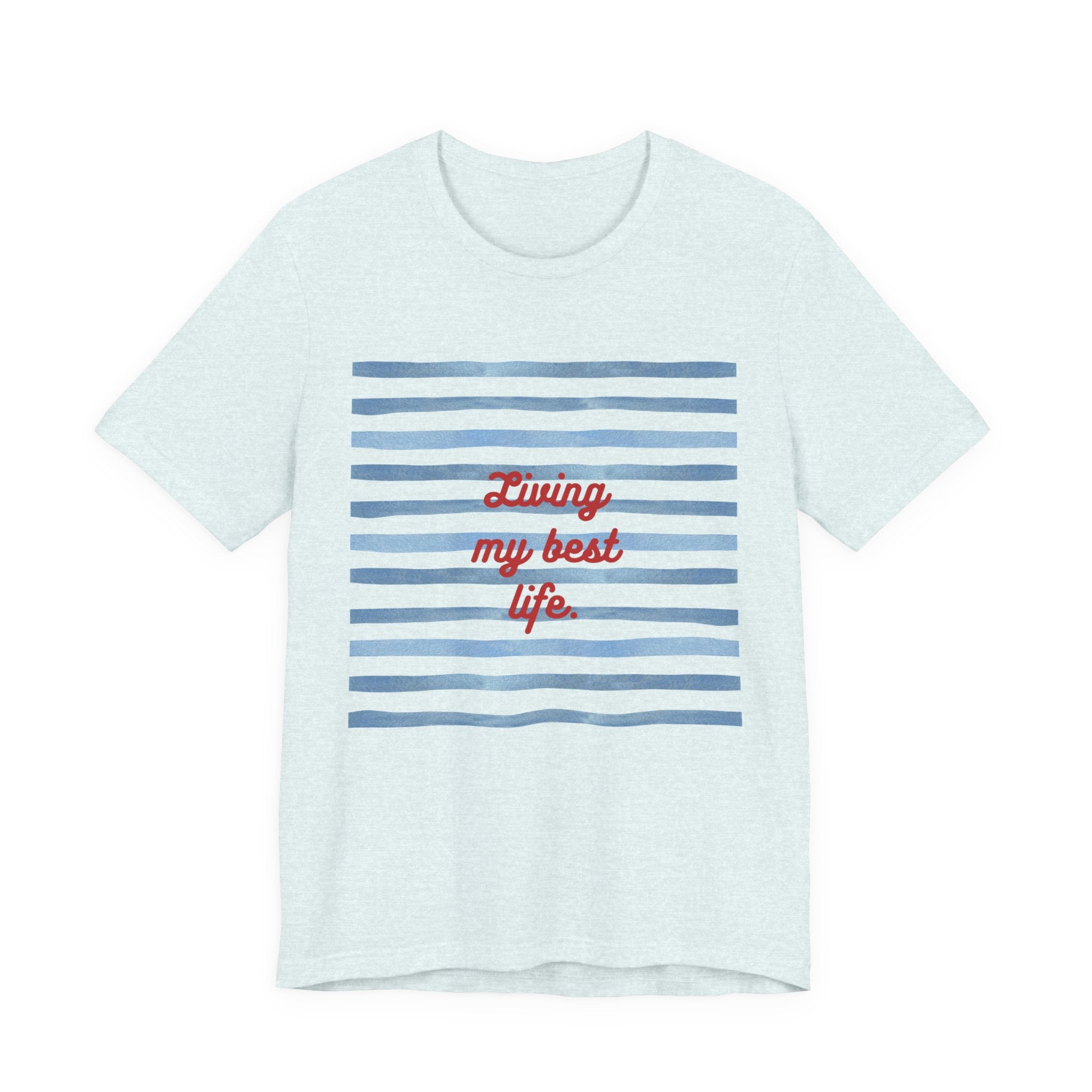 Living My Best Life Tee — Striped Nautical Graphic T-Shirt