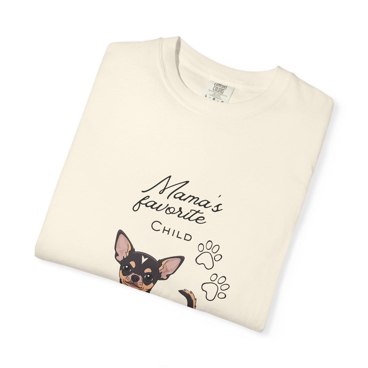 Chihuahua "Mama's Favorite Child" T-Shirt