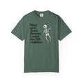 Graphic T-Shirt — "Most girls want flowers. I want the 12ft skeleton." Skeleton Design