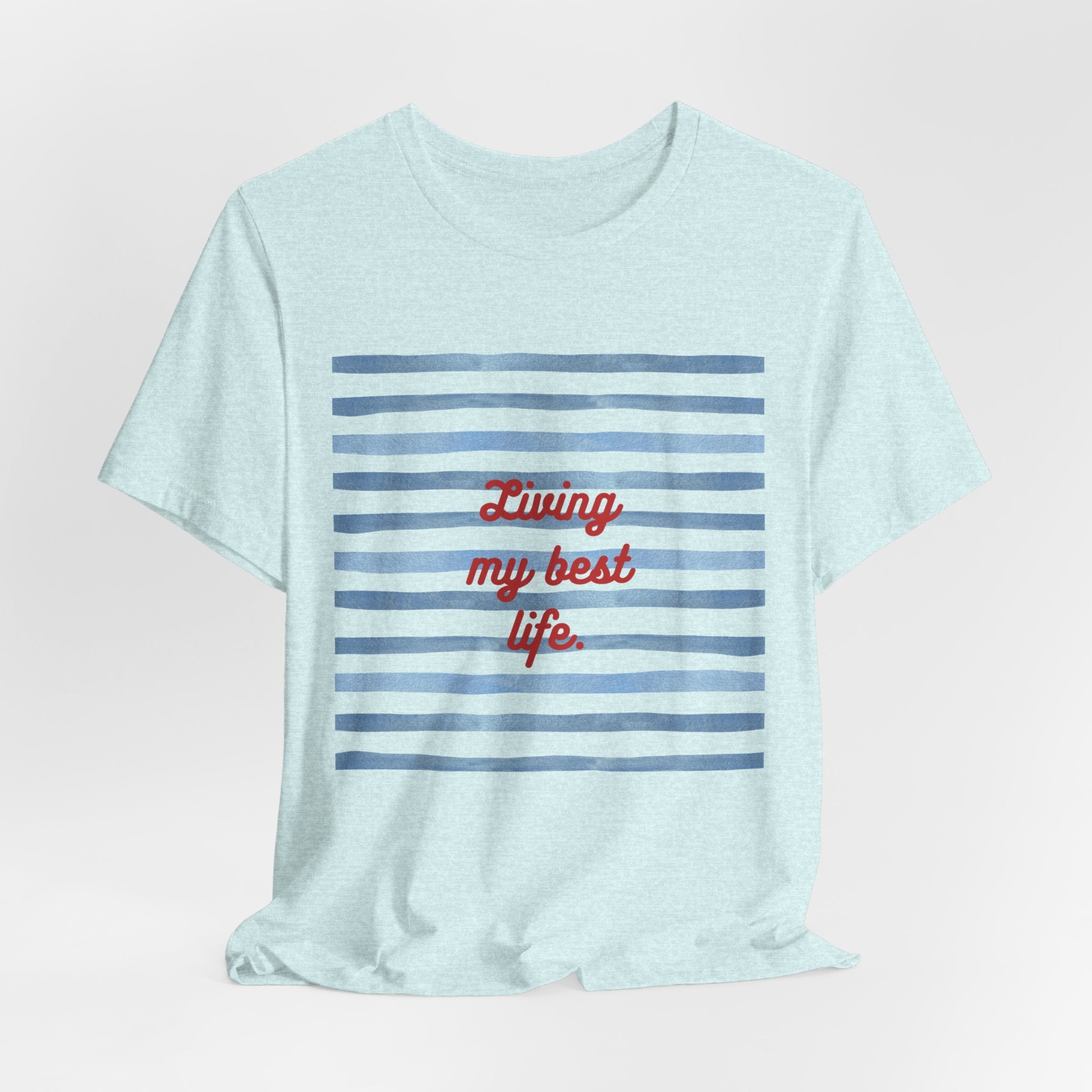Living My Best Life Tee — Striped Nautical Graphic T-Shirt