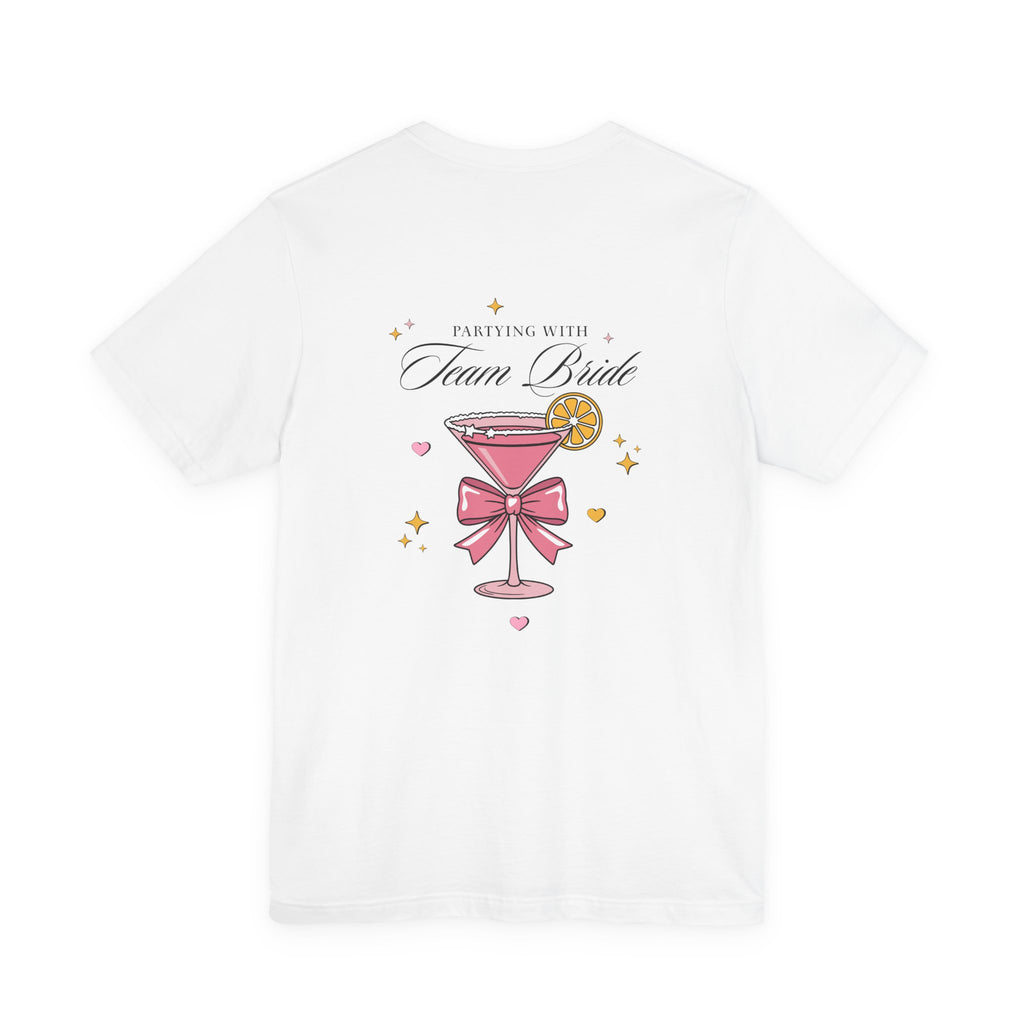 Bride Era T-Shirt — Team Bride Bachelorette Cocktail Tee