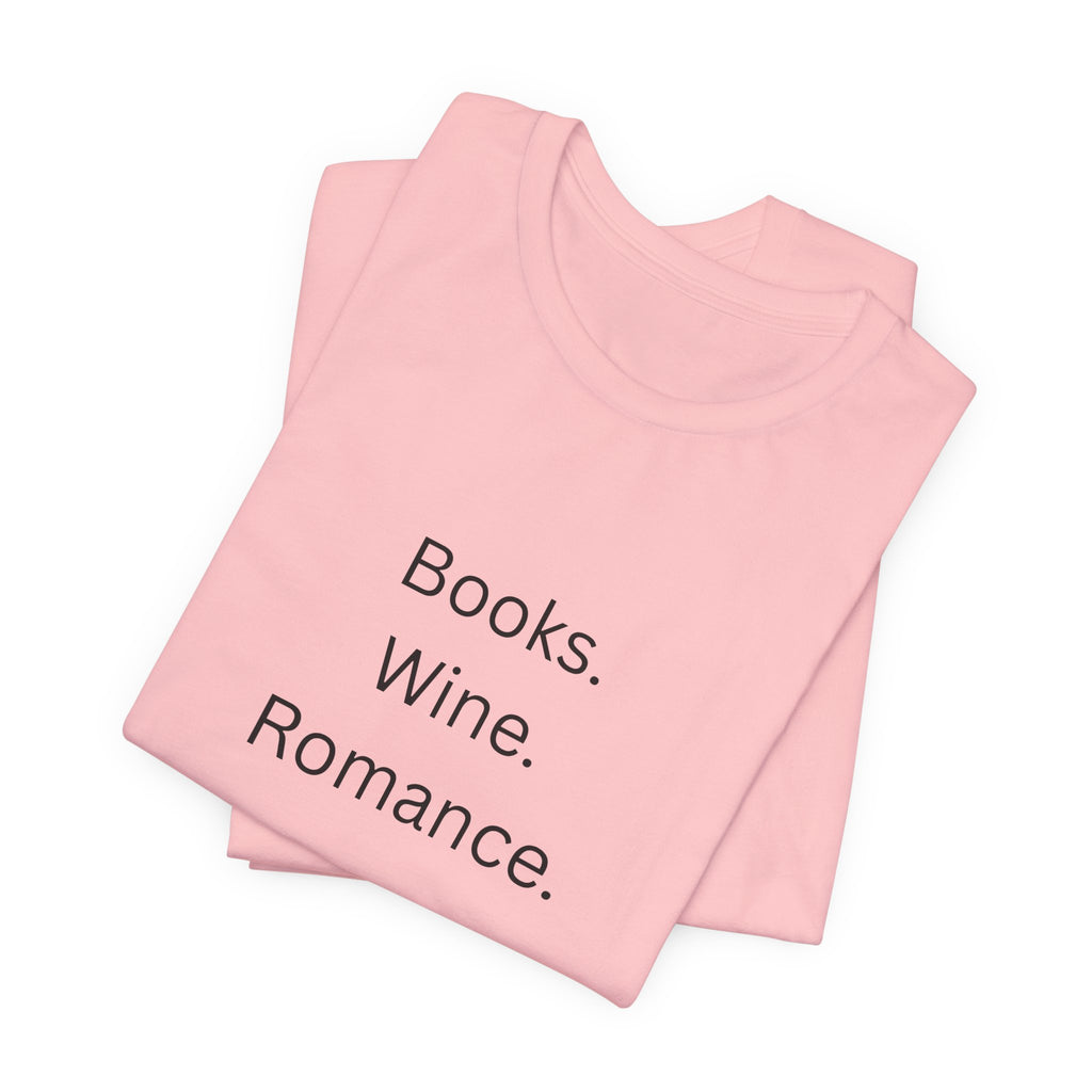 Books. Wine. Romance. Tee