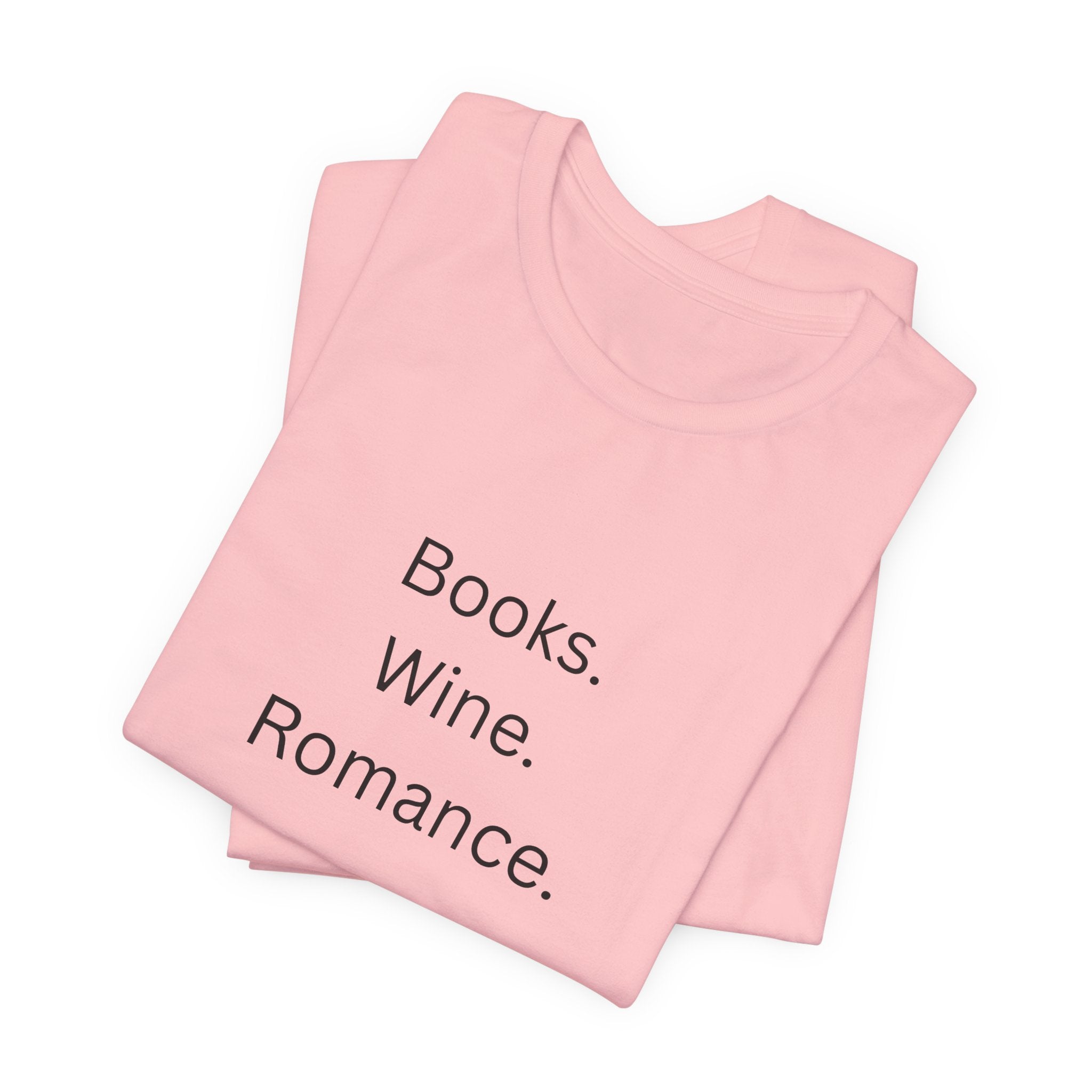 Books. Wine. Romance. Tee