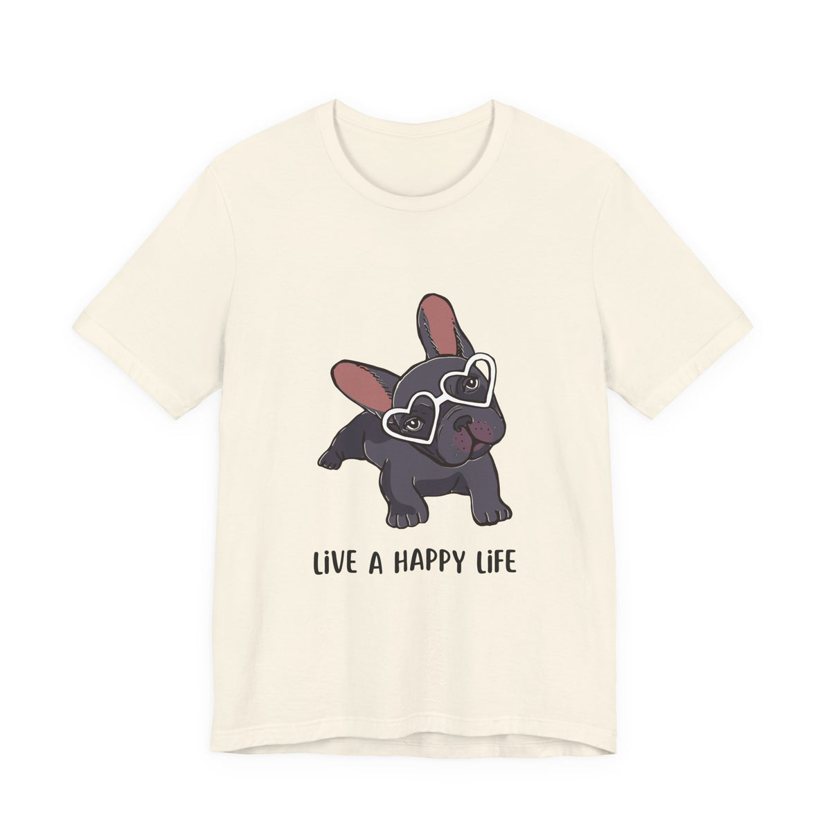 Happy Life Frenchie T-Shirt — Cute French Bulldog Graphic Tee