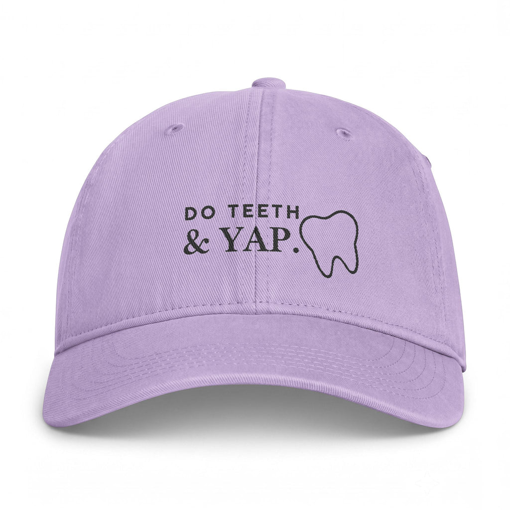 Do Teeth & Yap Dad Hat — Washed Coastal Cap for Dental