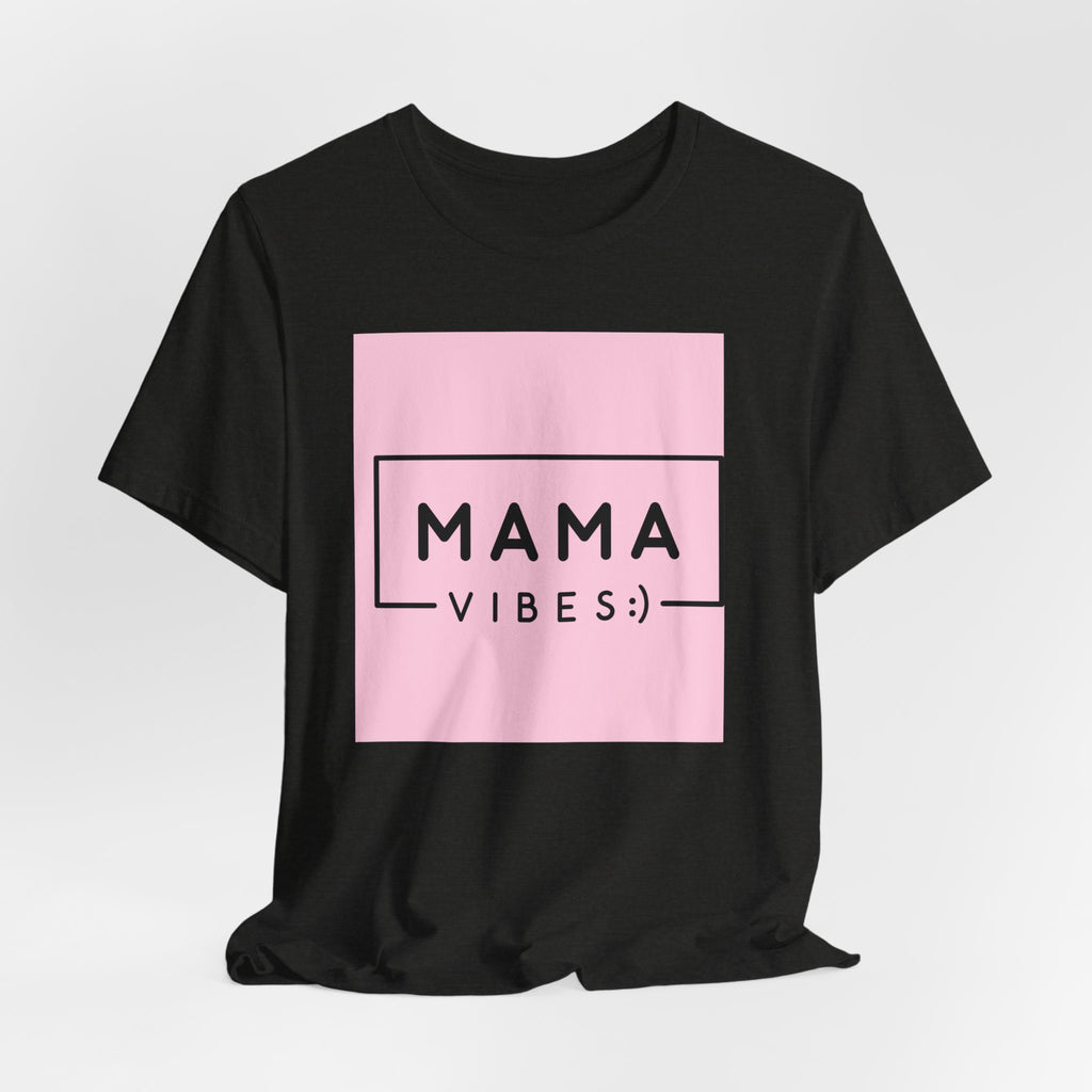 Mama Vibes Pink Graphic Tee – Mothers Day Casual T‑Shirt