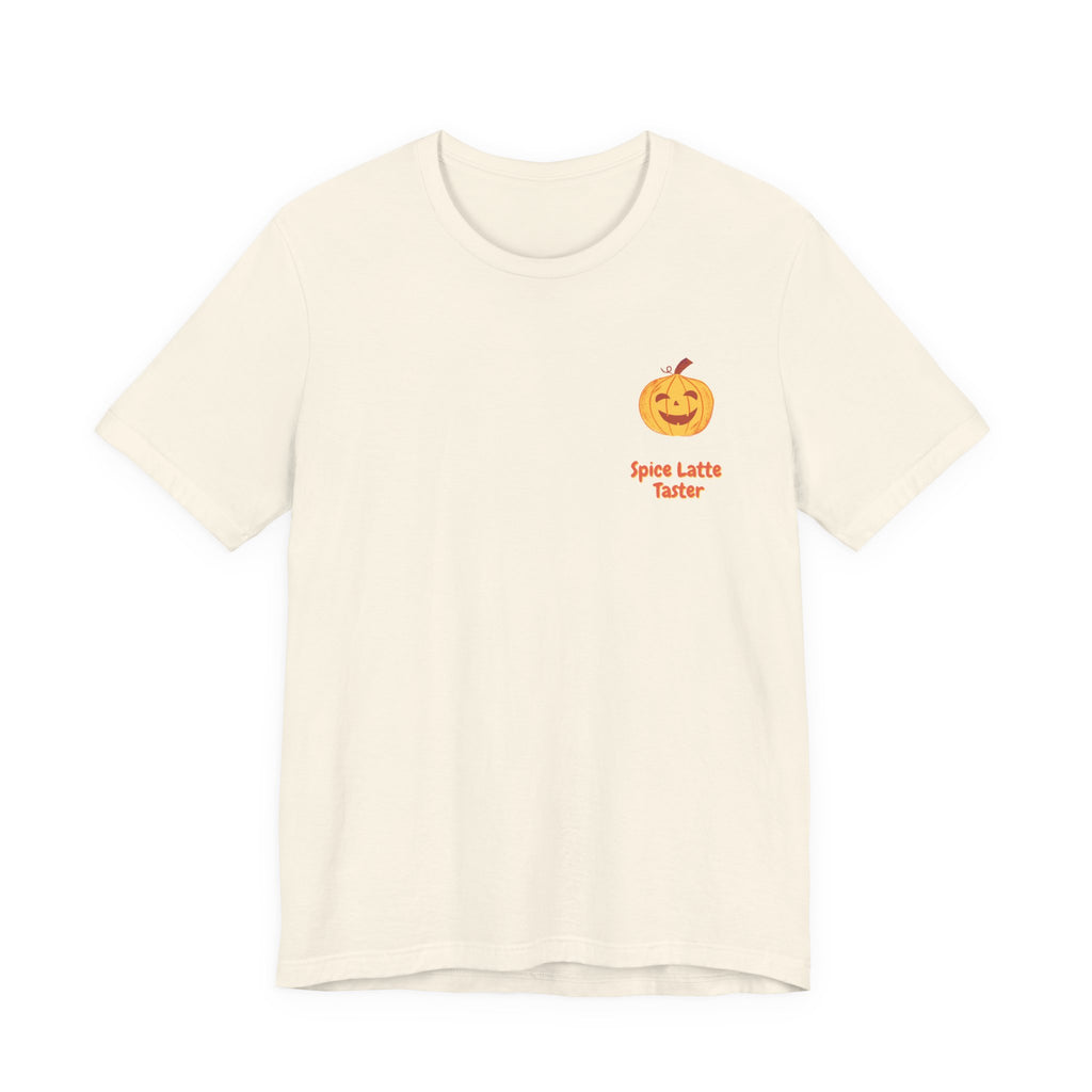 Pumpkin Spice Latte Tee — “Spice Latte Taster” Chest Logo & Back ‘It’s Time!’ Graphic