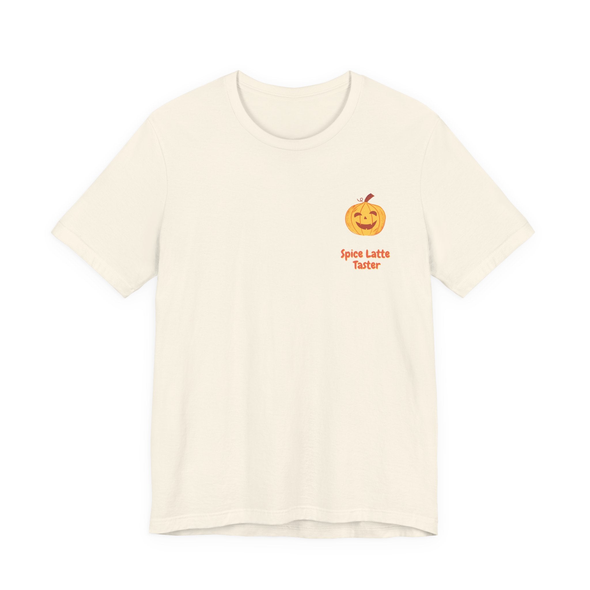 Pumpkin Spice Latte Tee — “Spice Latte Taster” Chest Logo & Back ‘It’s Time!’ Graphic