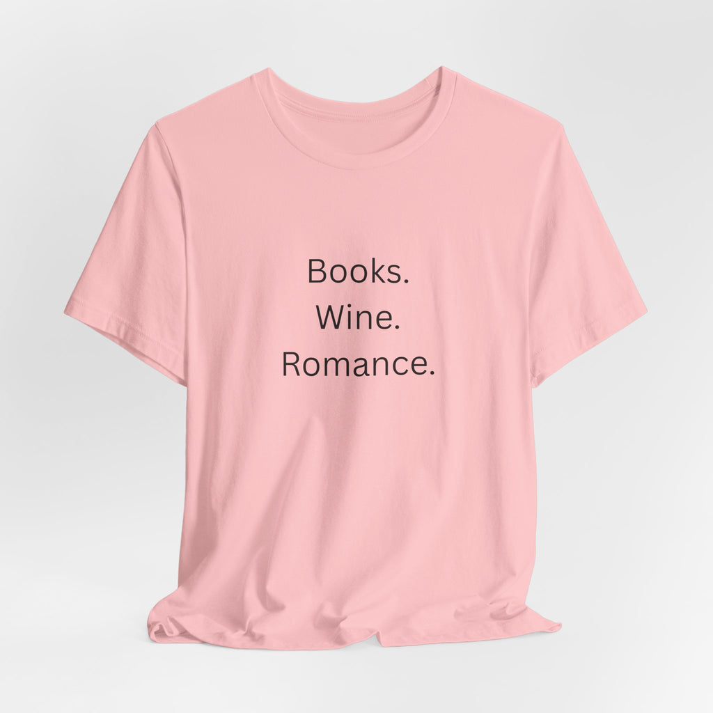 Books. Wine. Romance. Tee