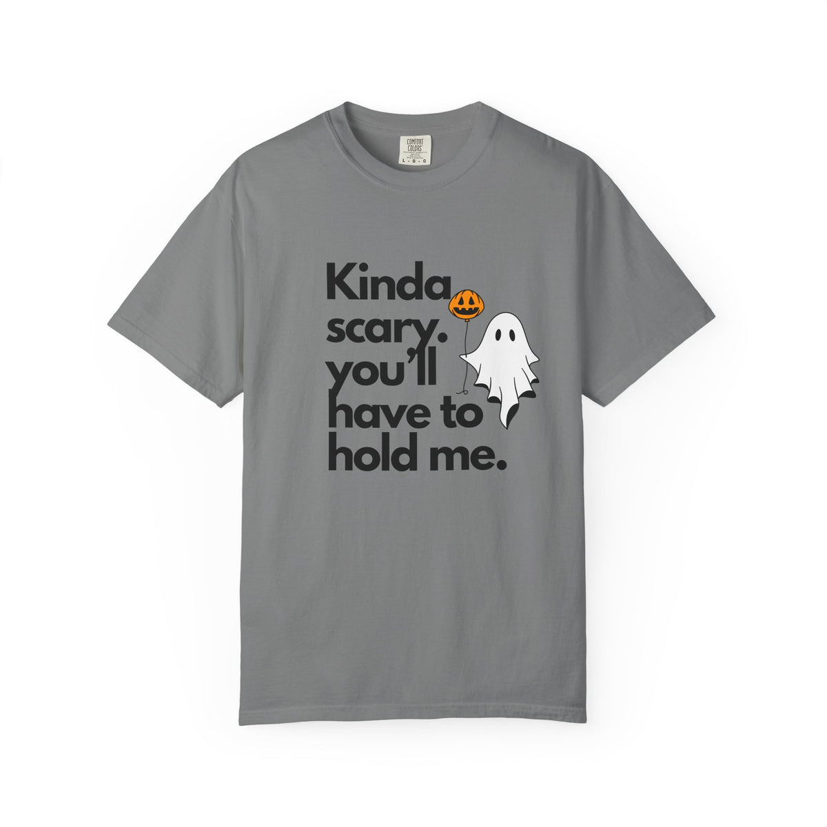Kinda Scary You'll Have to Hold Me T-Shirt — Cute Ghost Halloween Tee