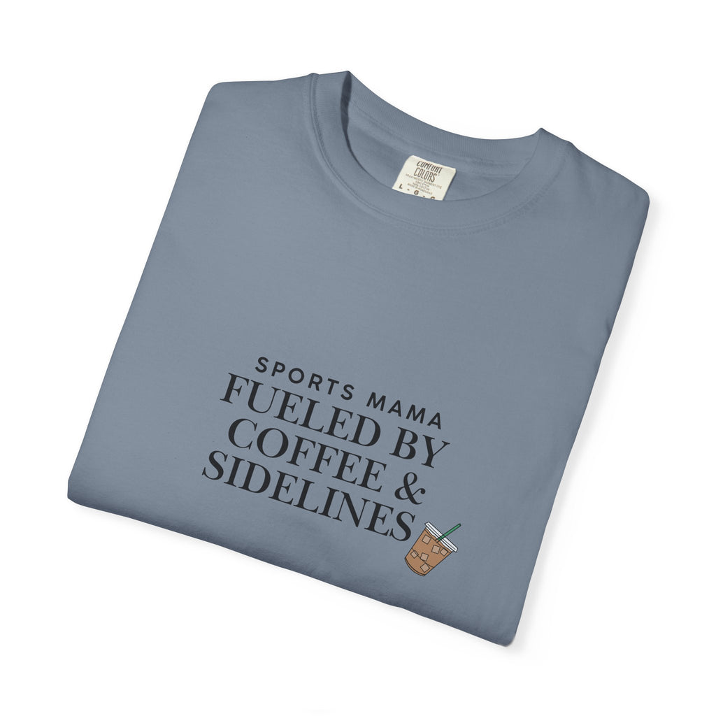 Sports Mama T-Shirt — "Fueled by Coffee & Sidelines" Graphic Tee