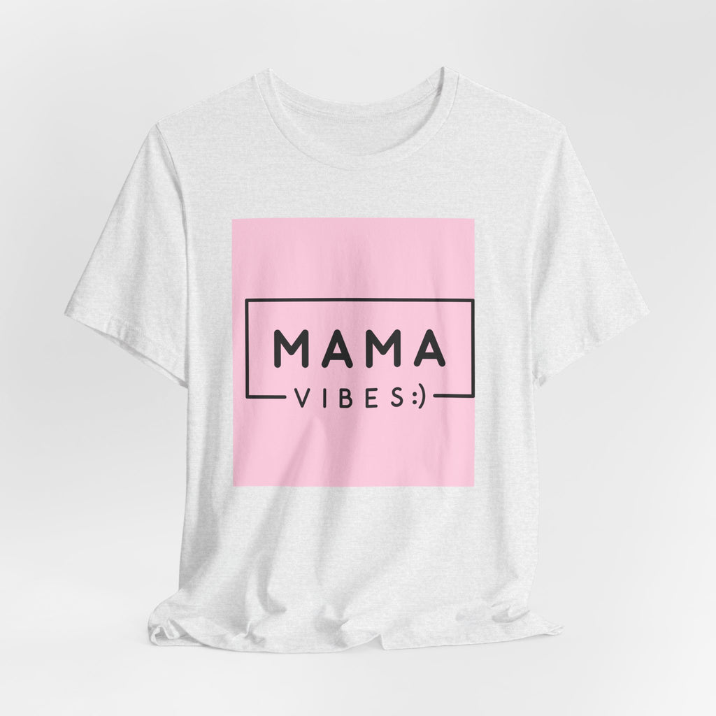 Mama Vibes Pink Graphic Tee – Mothers Day Casual T‑Shirt