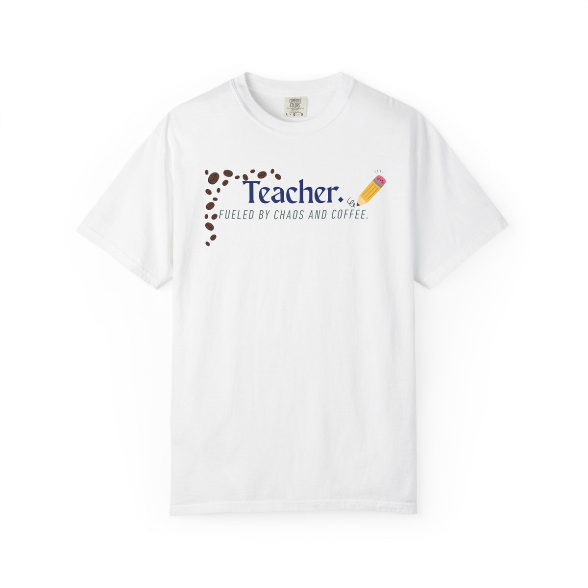 Teacher T-Shirt - "Fueled by Chaos and Coffee" Graphic Tee for Educators