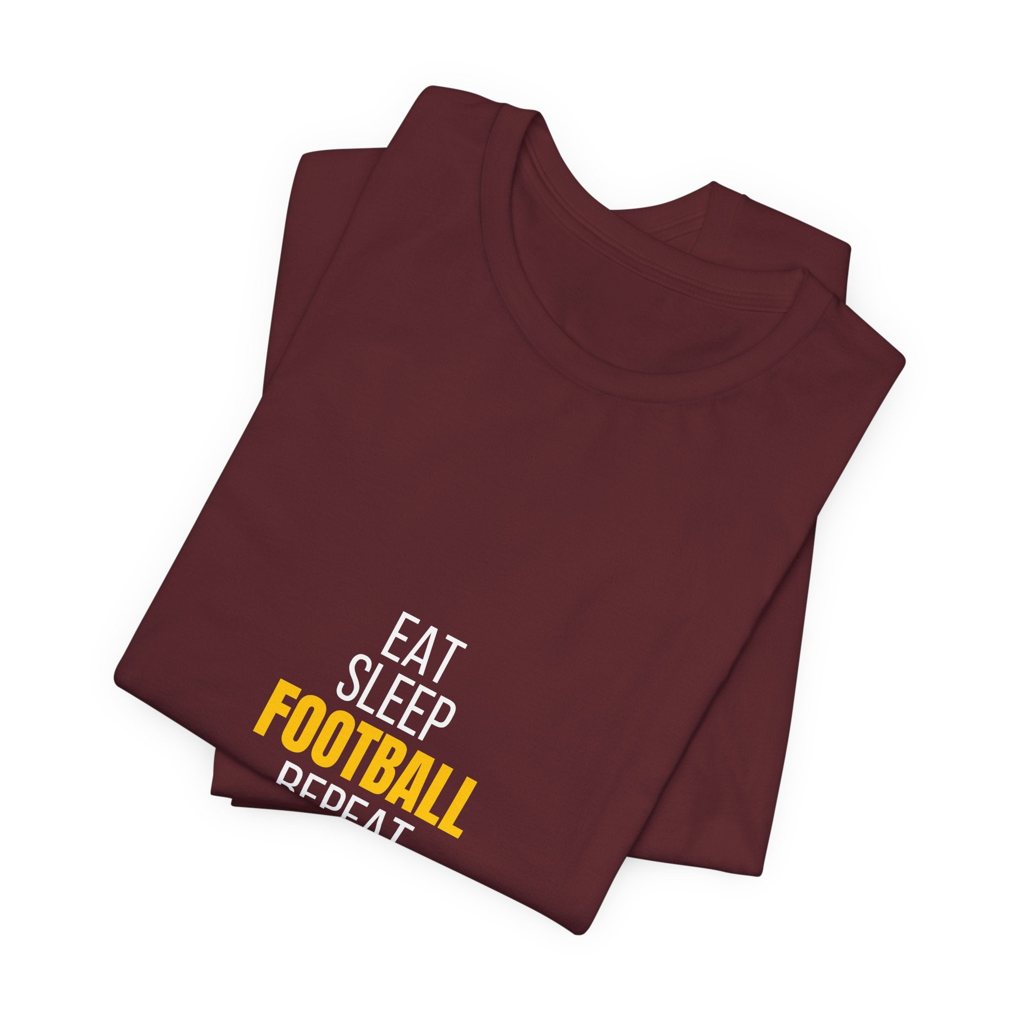 Eat Sleep Football Repeat T-Shirt — Men's/Women's Football Fan Tee