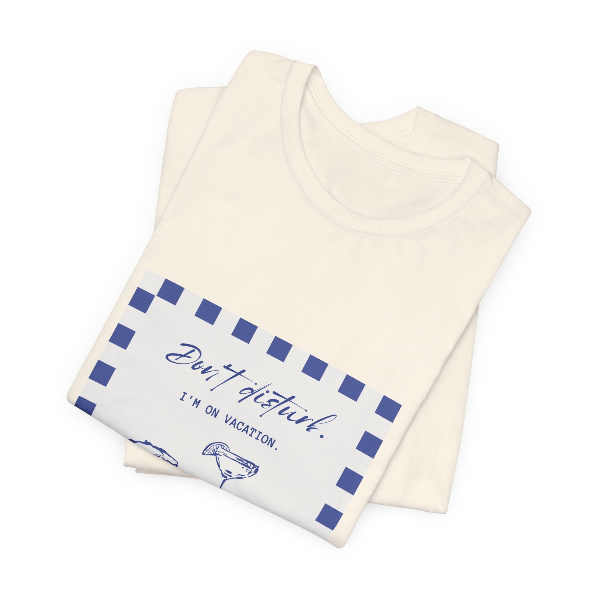 Beach Vibes T-Shirt — "Don't Distract, I’m on Vacation" Graphic Tee