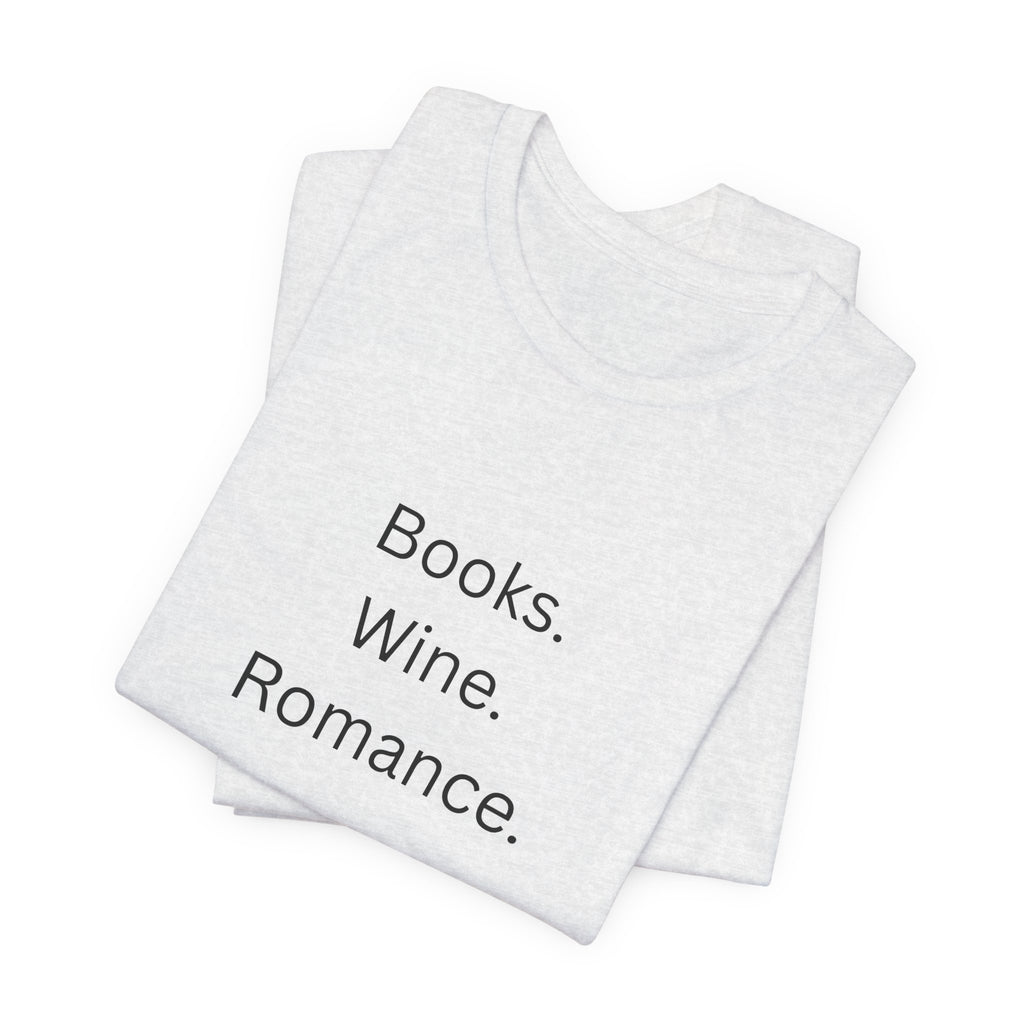 Books. Wine. Romance. Tee