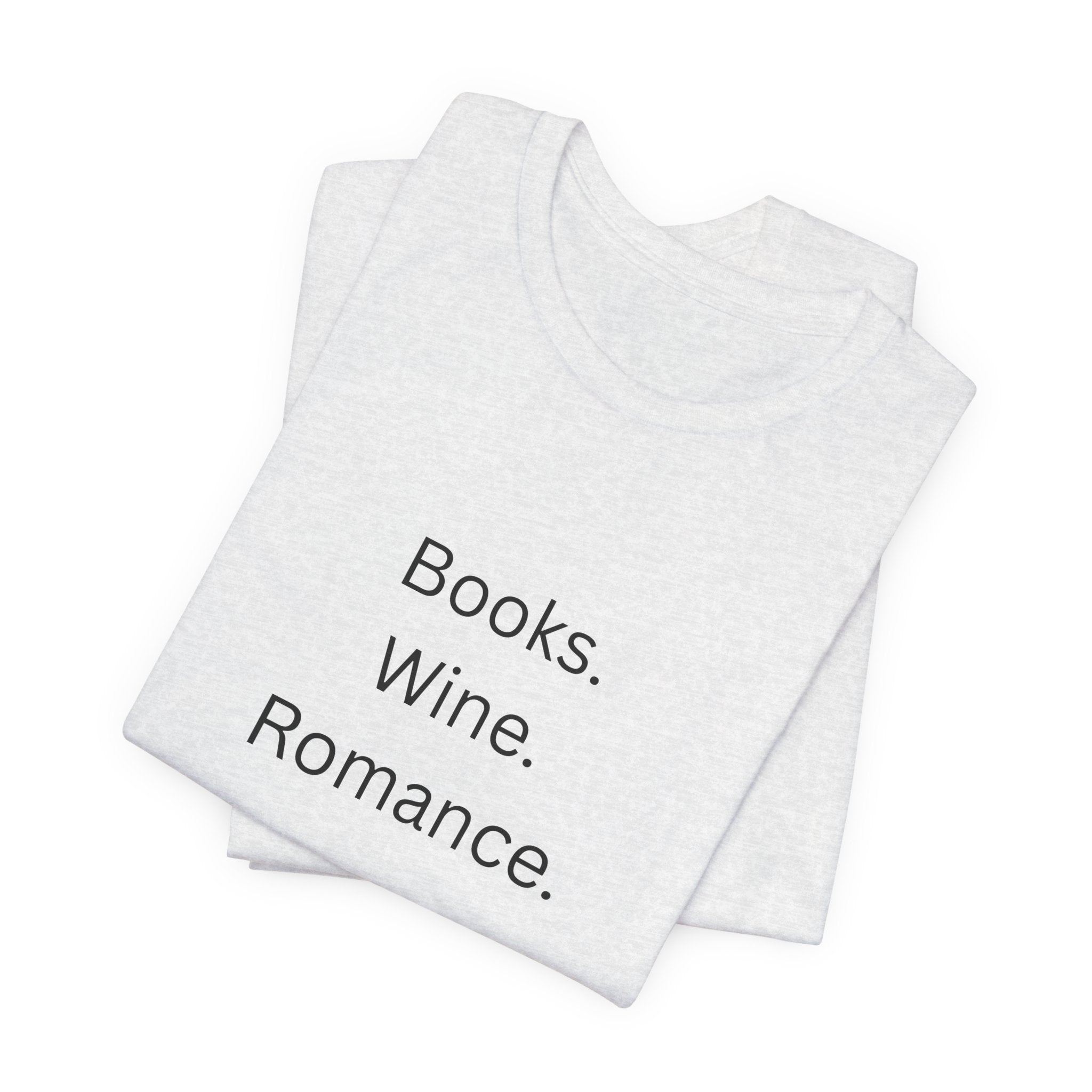 Books. Wine. Romance. Tee
