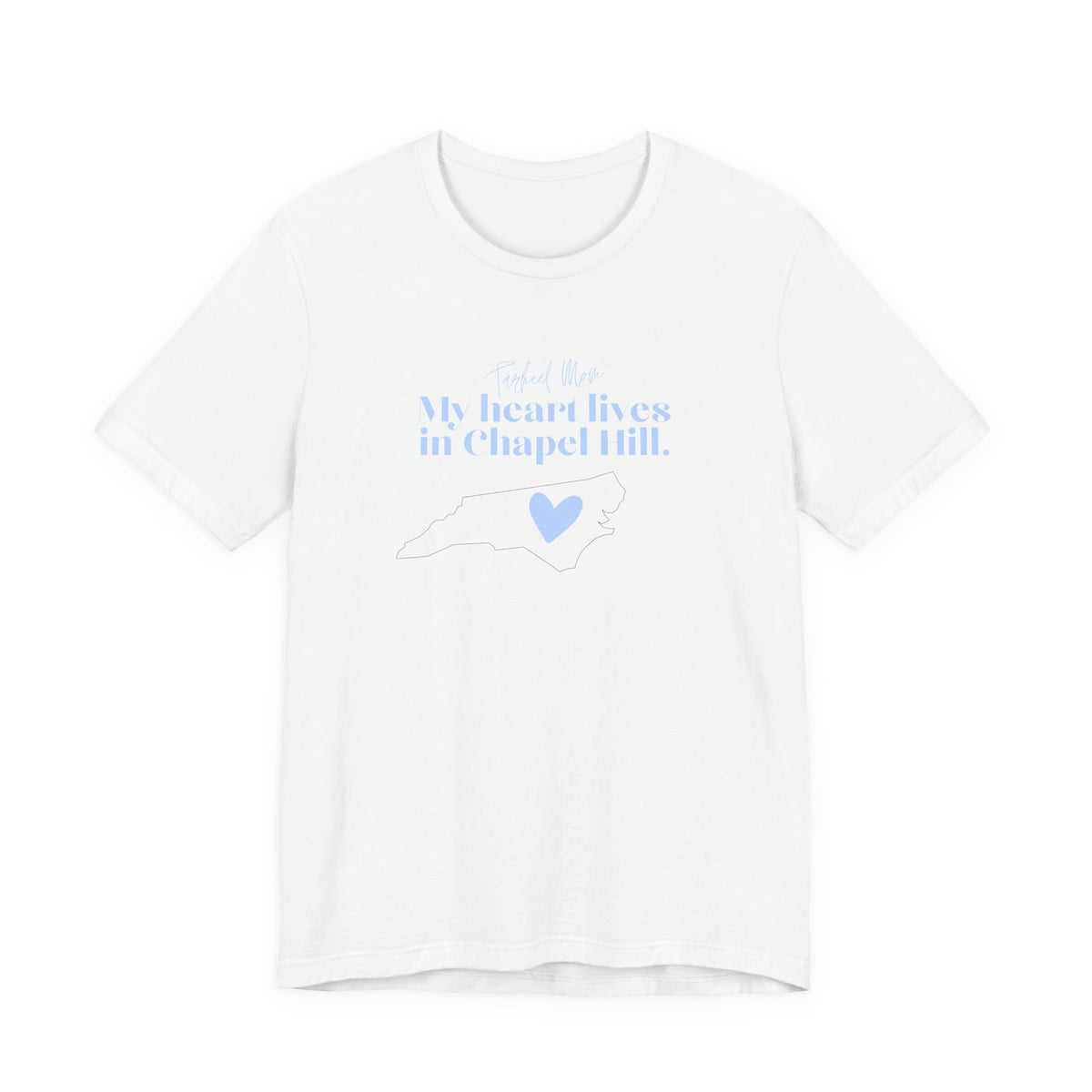 My Heart Lives in Chapel Hill T-Shirt — Light Blue Heart Tee for UNC Fans