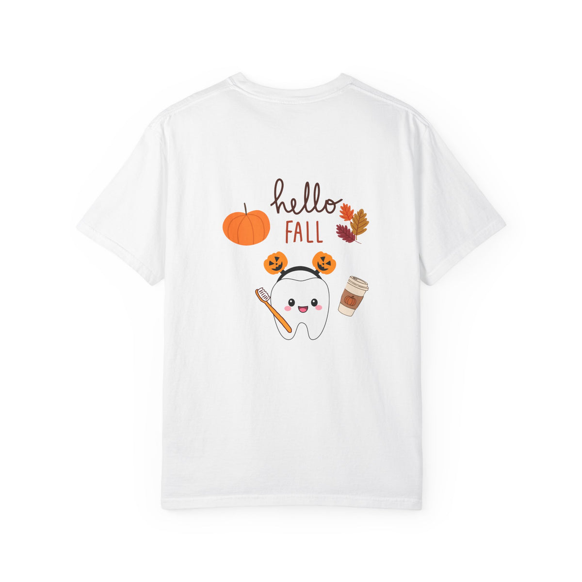 Hello Fall Tooth T-Shirt — Cute Dental Pumpkin & Coffee Autumn Tee