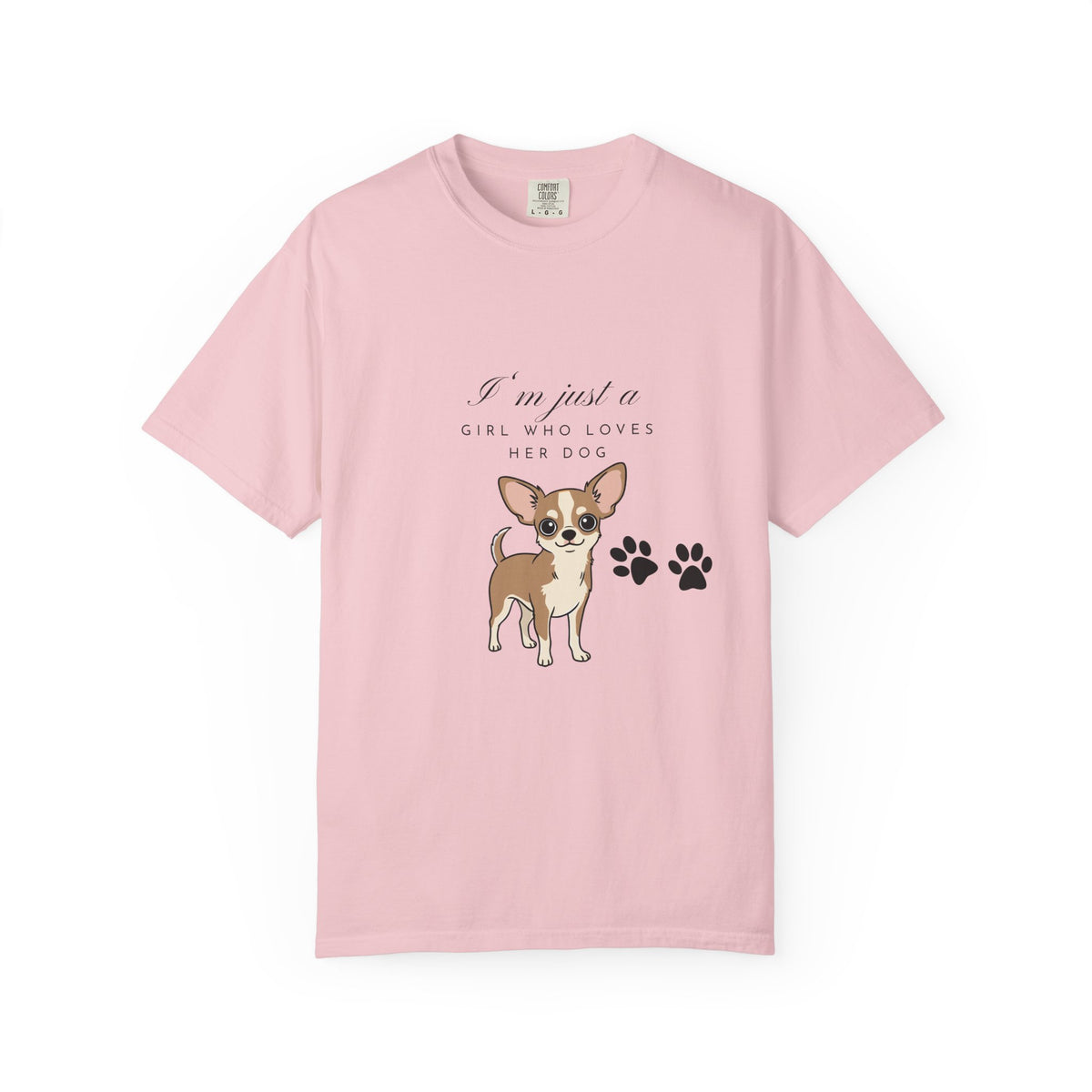 I’m just a girl …Garment-Dyed T-shirt