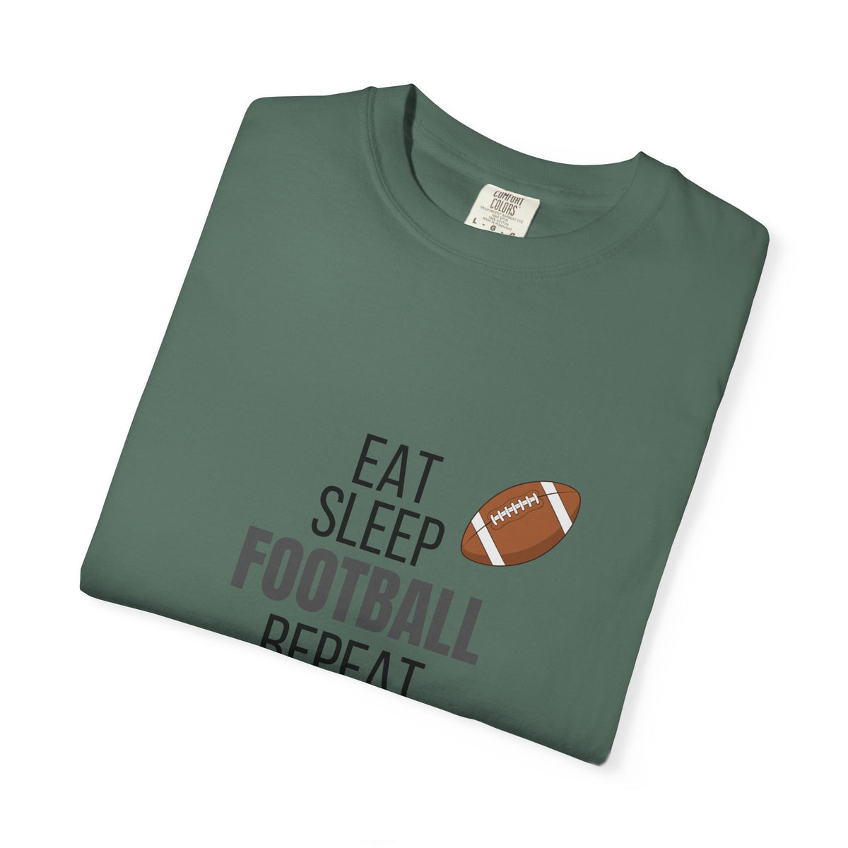 Eat Sleep Football Repeat T-Shirt —  Football Fan Tee