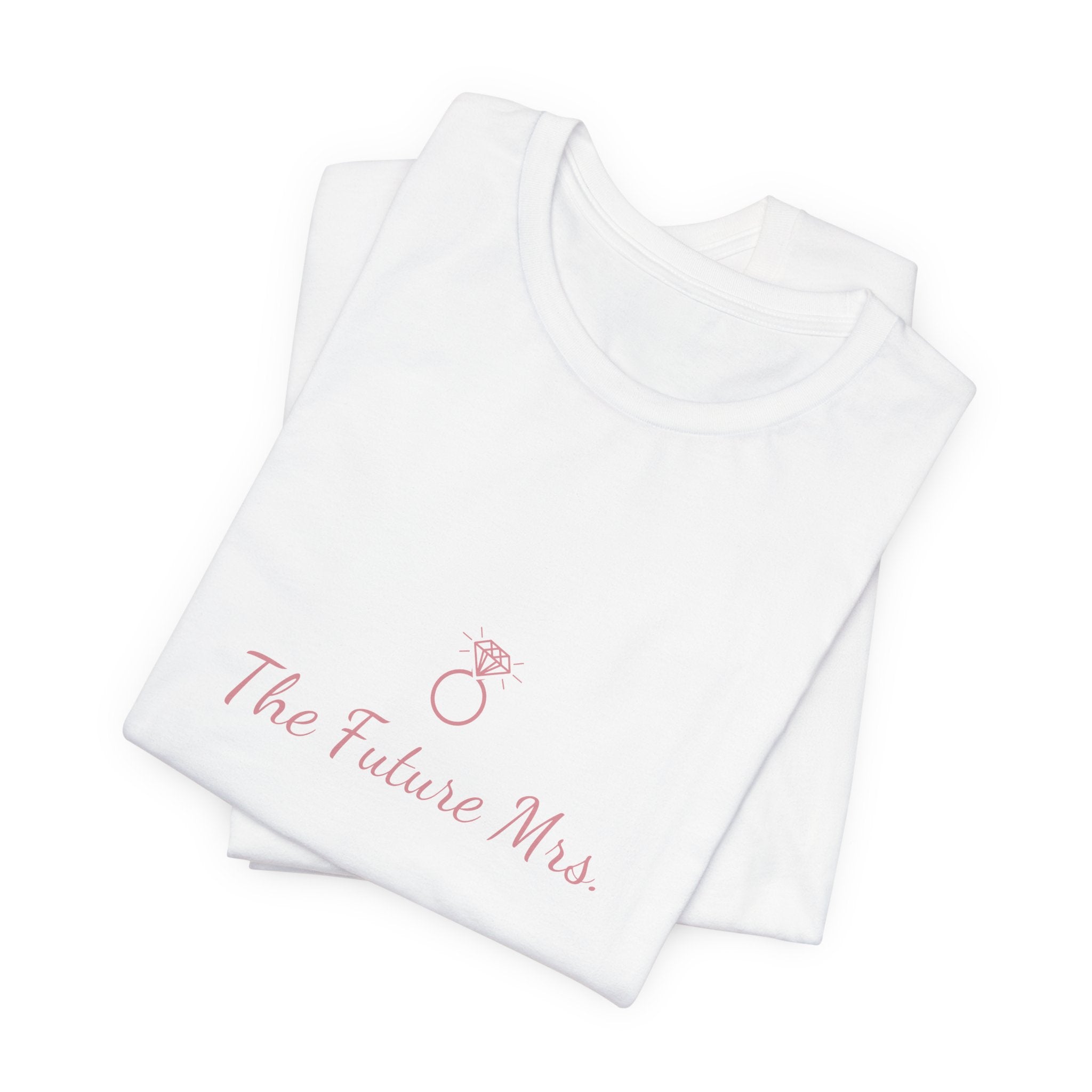 Bride-to-Be T-Shirt – "The Future Mrs" Front & "Love Is In The Air" Back