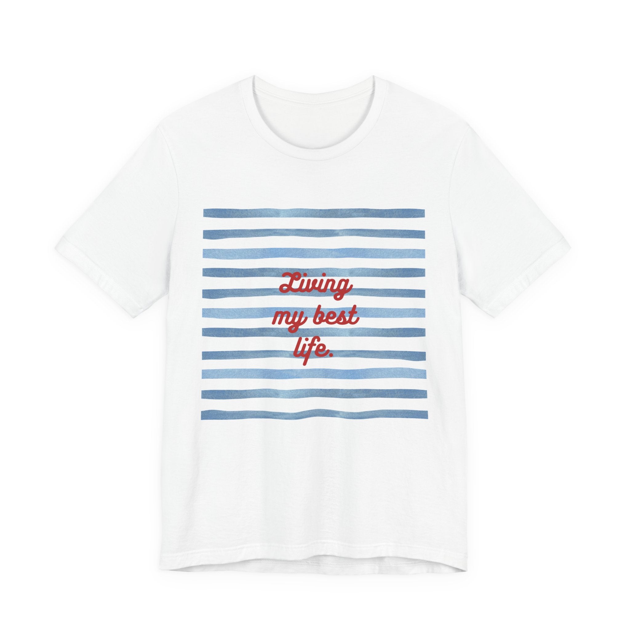 Living My Best Life Tee — Striped Nautical Graphic T-Shirt