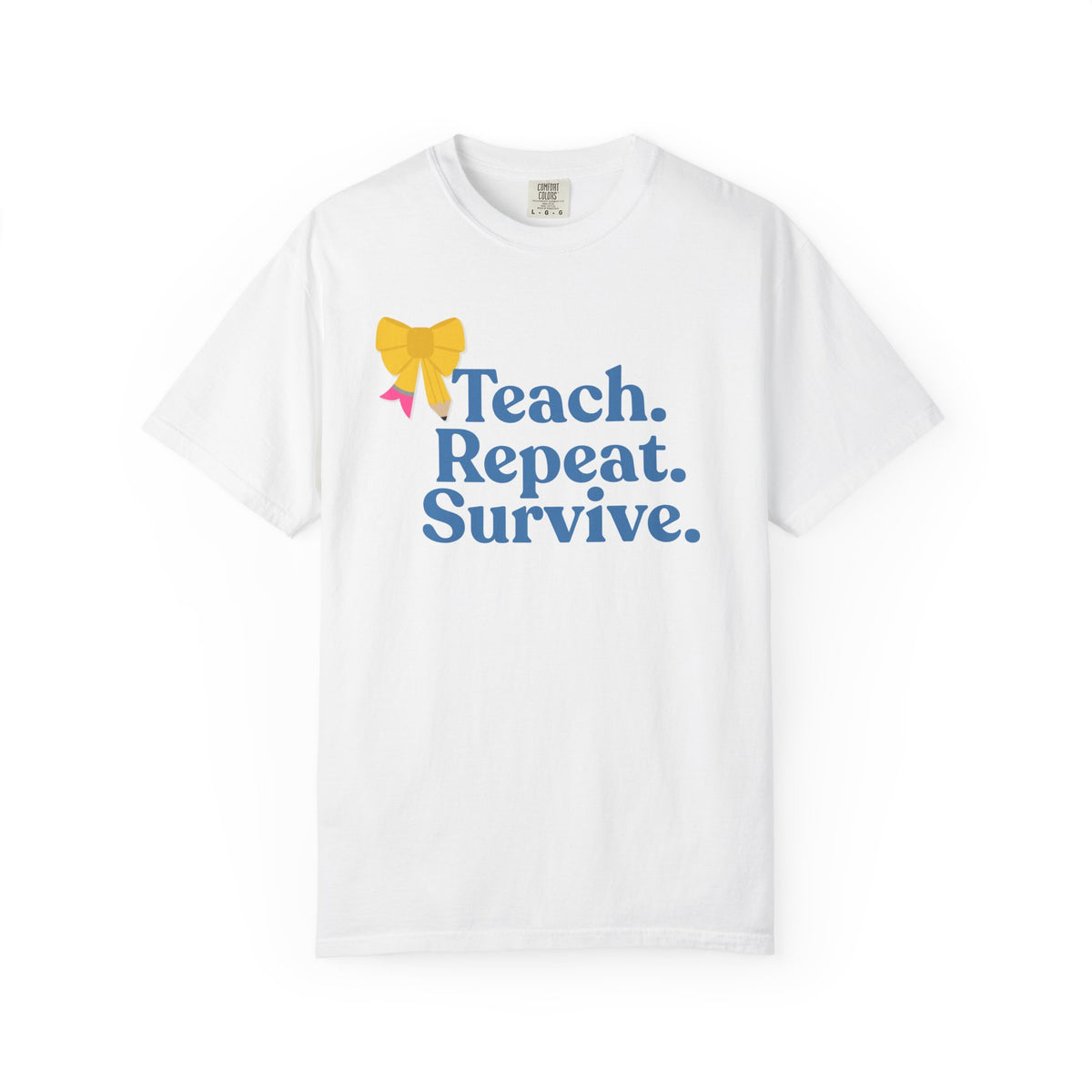 Teach. Repeat. Survive. Teacher T-Shirt — Funny Educator Gift