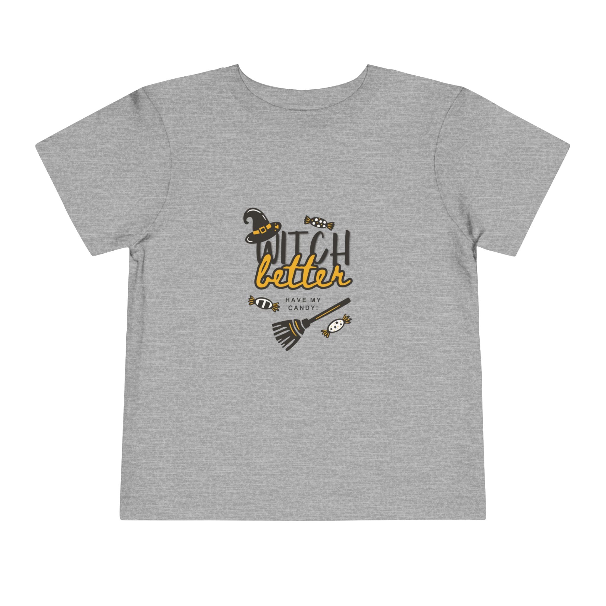 Toddler Tee — "Witch Better Have My Candy" Halloween Graphic
