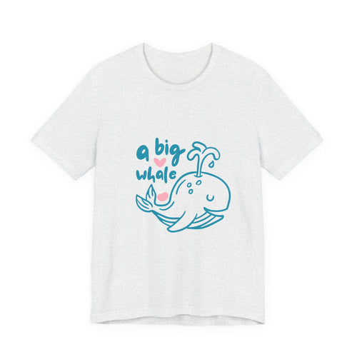 A Big Whale Cute Graphic Tee — Whimsical Ocean Lover T‑Shirt
