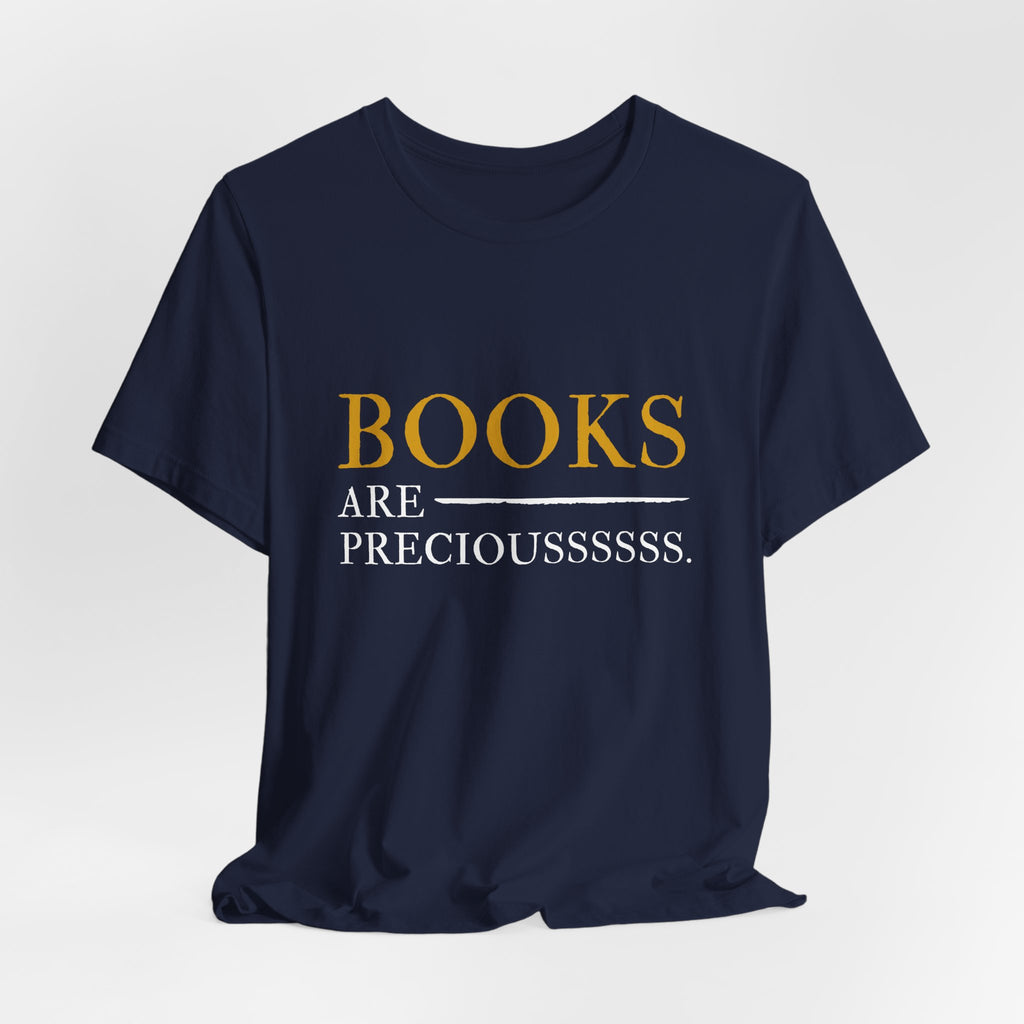 Book Lover T-Shirt – “BOOKS ARE PRECIOUSSSSSS.” Graphic Tee for Readers & Gifts