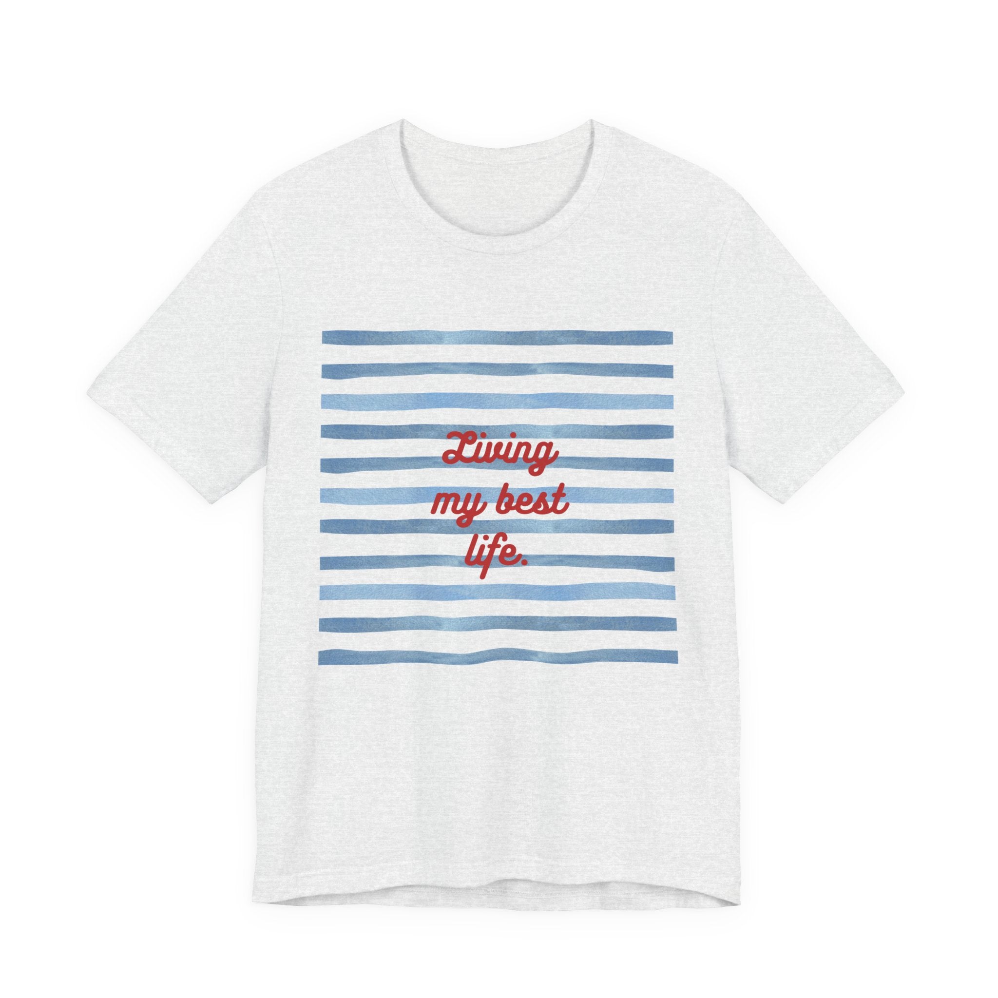 Living My Best Life Tee — Striped Nautical Graphic T-Shirt