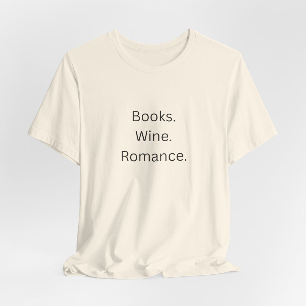 Books. Wine. Romance. Tee