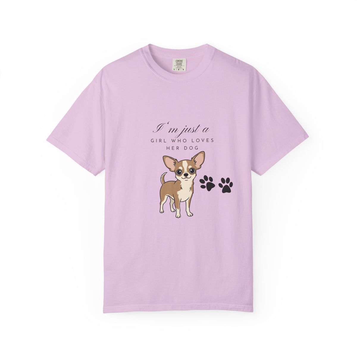 I’m just a girl …Garment-Dyed T-shirt
