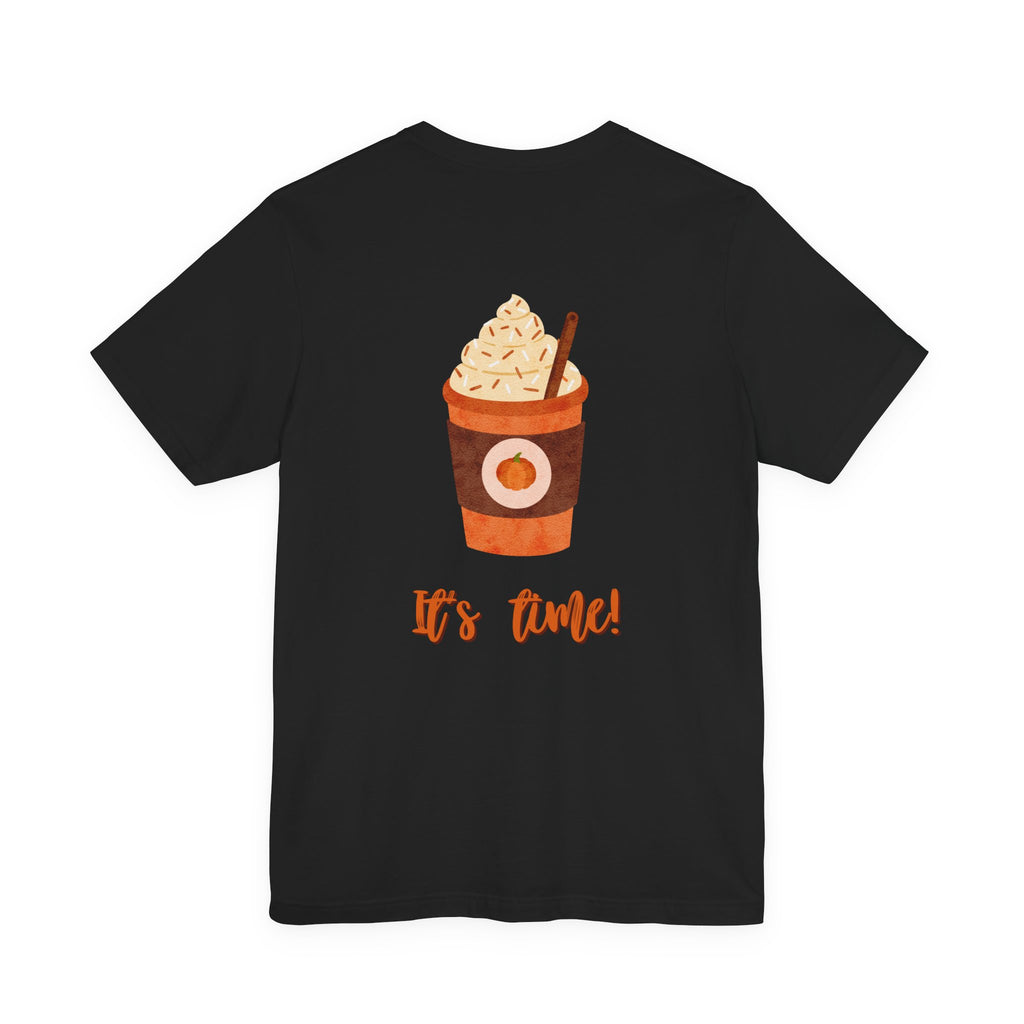 Pumpkin Spice Latte Tee — “Spice Latte Taster” Chest Logo & Back ‘It’s Time!’ Graphic