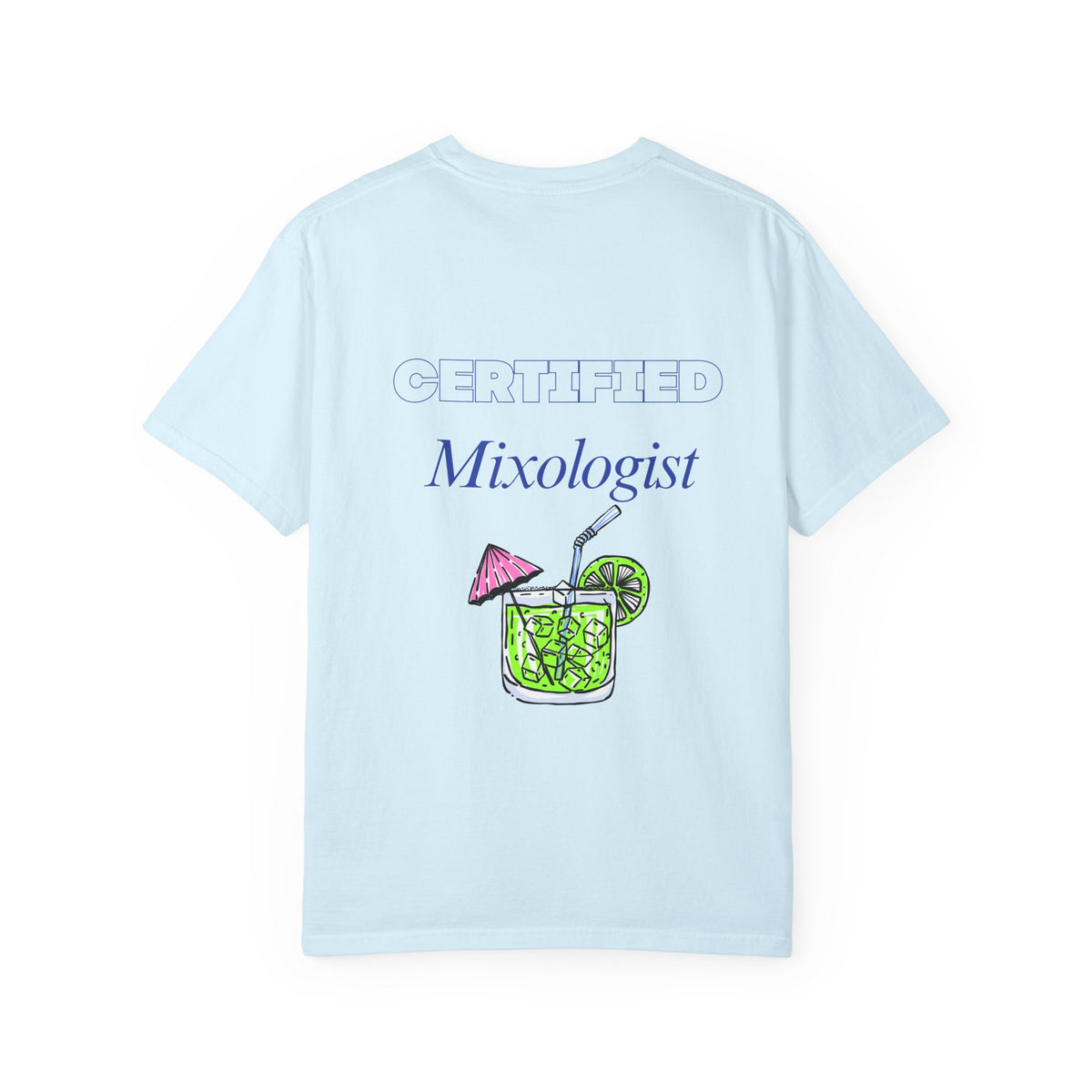 Certified Mixologist T-Shirt — I Like My Drink With An Umbrella Cocktail Tee